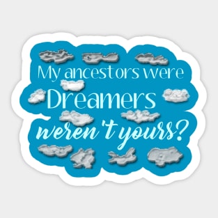 Dreamers Sticker